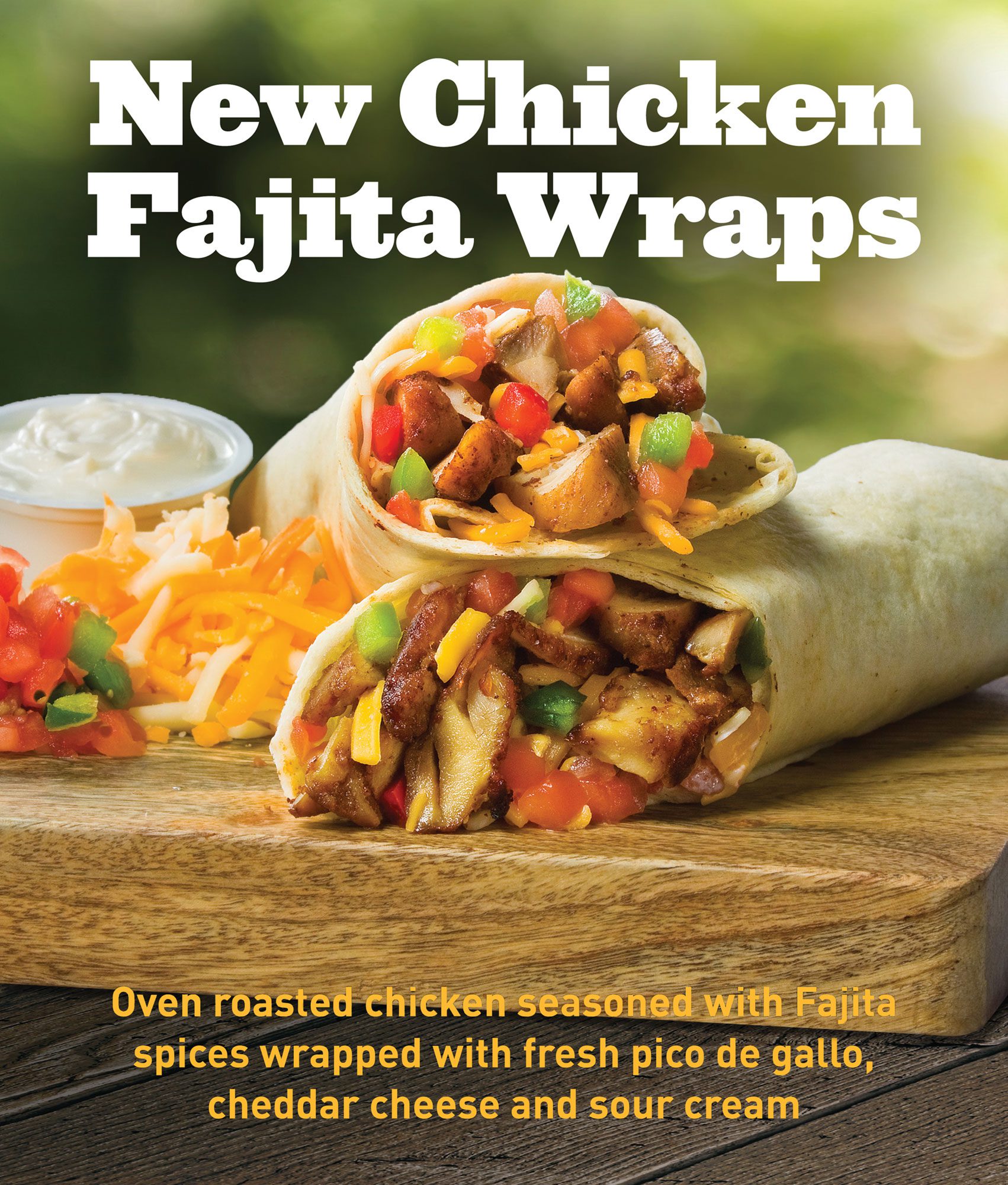 Tasty oven roasted chicken, fajita spices, pico de gallo, cheddar cheese and sour cream